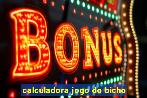 calculadora jogo do bicho